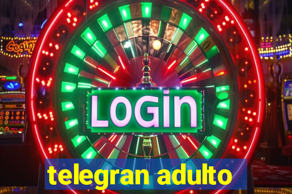 telegran adulto